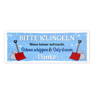Wenn keiner aufmacht - Schnee schippen Metallschild