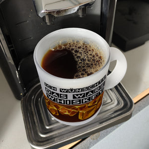 Ich wünschte das wäre Whiskey Kaffeetasse