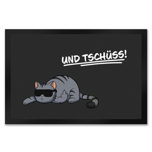 und Tschüss! Fußmatte mit lustigem Spruch und coolem Katzen-Motiv