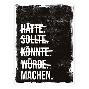 Motivation Metallschild mit lustigem Motiv