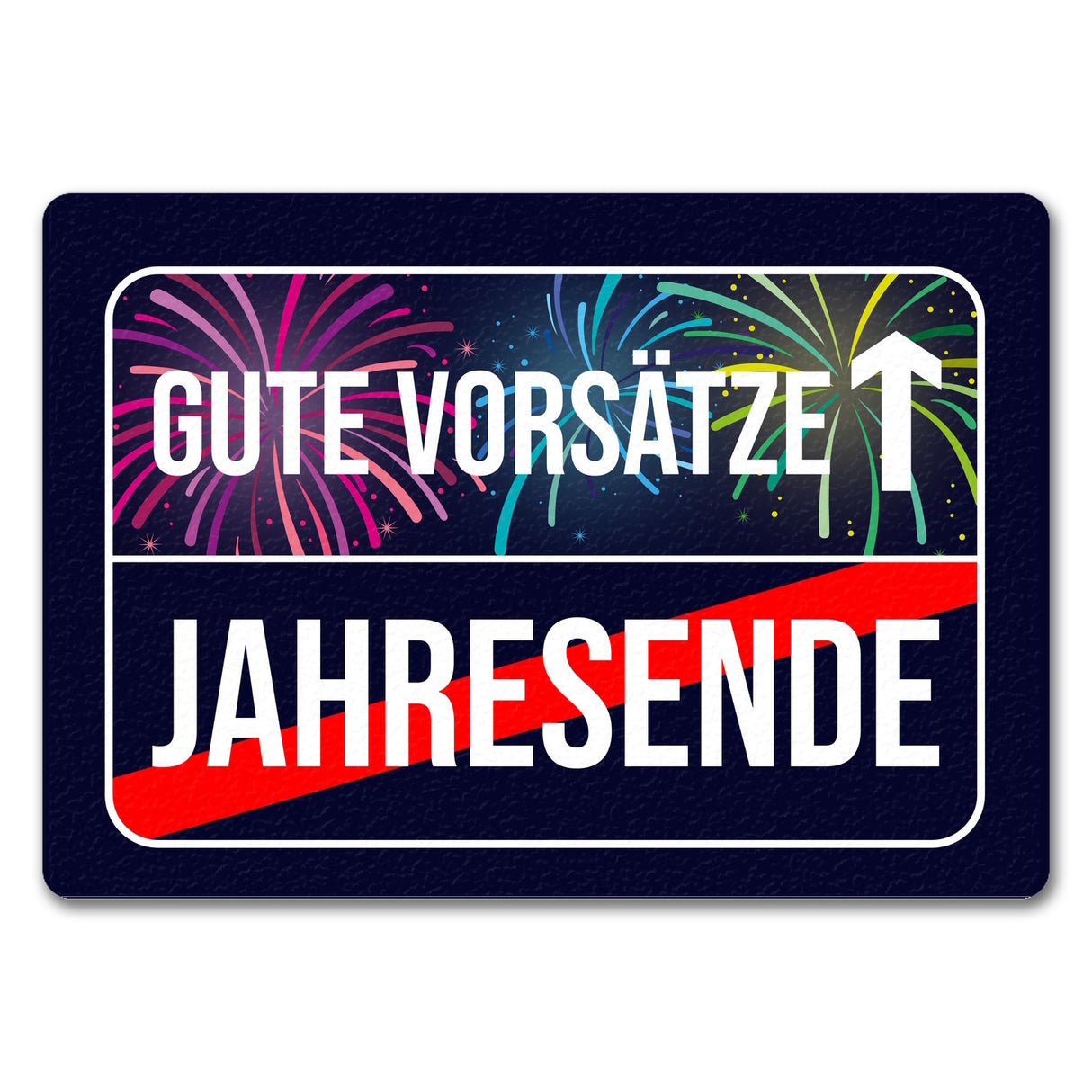 Gute Vorsätze voraus Fußmatte im Straßenschild Design