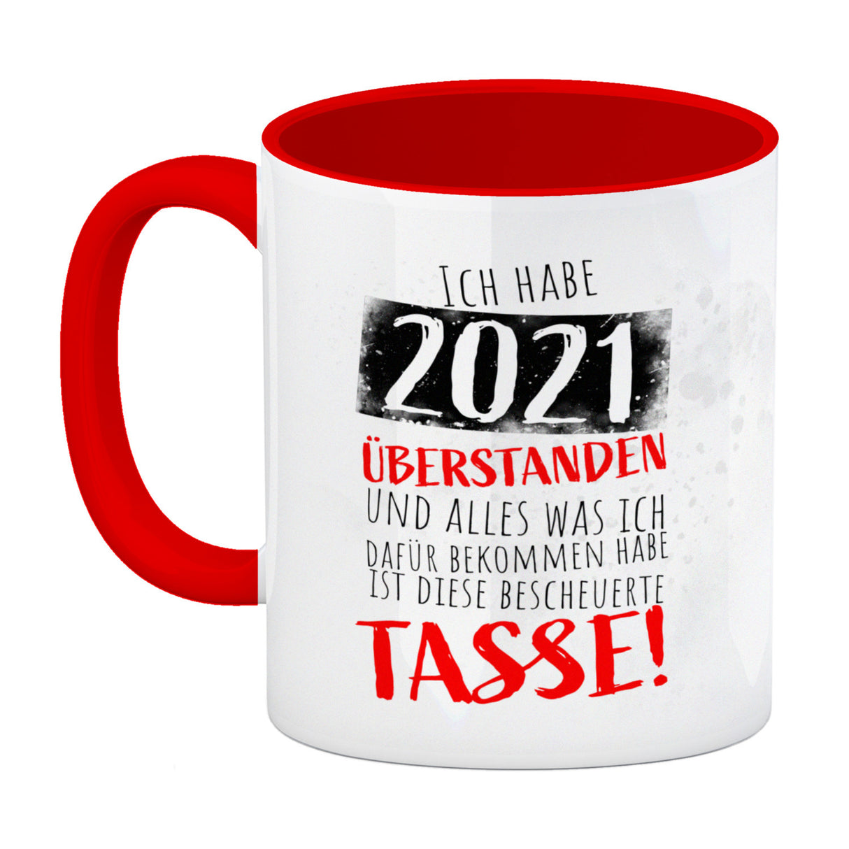 Ich habe 2021 überstanden Kaffeebecher mit lustigem Spruch