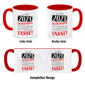 Ich habe 2021 überstanden Kaffeebecher mit lustigem Spruch