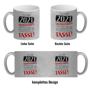 Ich habe 2021 überstanden Kaffeebecher mit lustigem Spruch