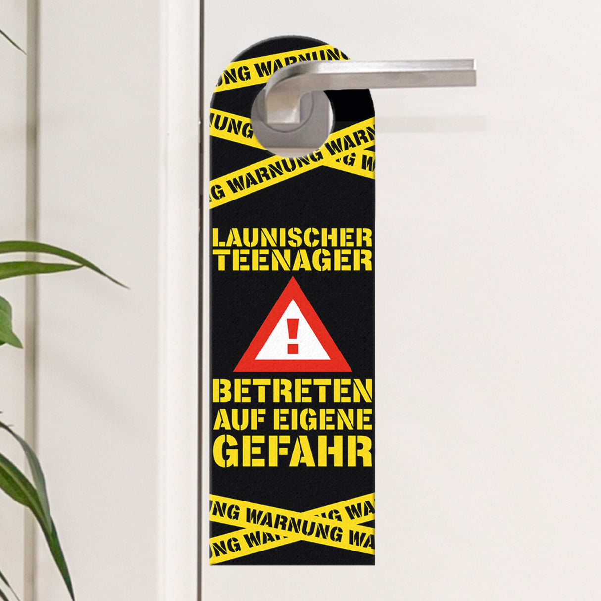 Warnung Launischer Teenager Türhänger mit Warnzeichen