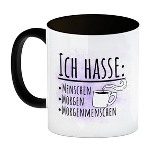 Ich hasse Menschen Morgen Morgenmenschen Kaffeebecher
