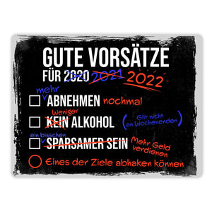 Gute Vorsätze für 2022 Metallschild mit lustigem Spruch