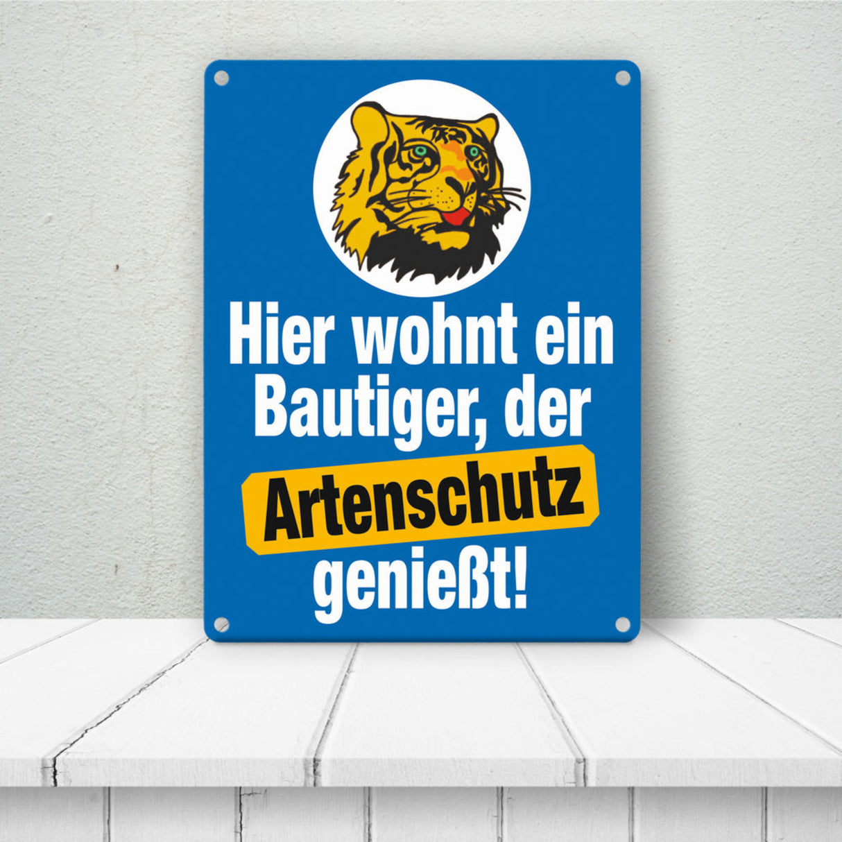 Bautiger genießt Artenschutz Metallschild