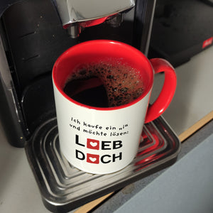 Lieb dich Kaffeebecher mit lustigem Spruch und Herzen