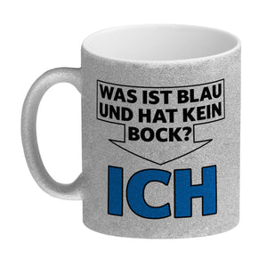 Was ist blau und hat kein Bock? - ICH Kaffeebecher