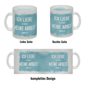 Ich liebe es wenn meine Arbeit vorbei ist Kaffeebecher