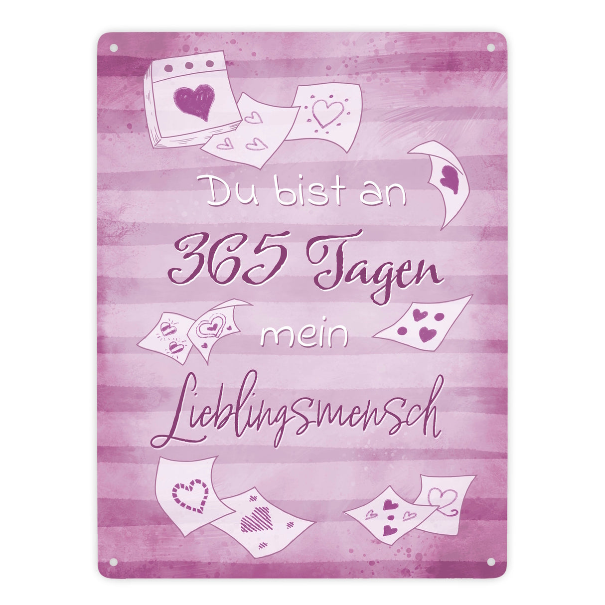 Du bist an 365 Tagen mein Lieblingsmensch Metallschild