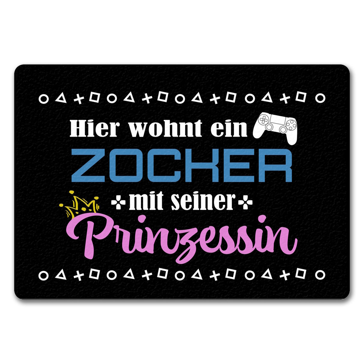 Hier wohnt ein Zocker mit seiner Prinzessin Fußmatte