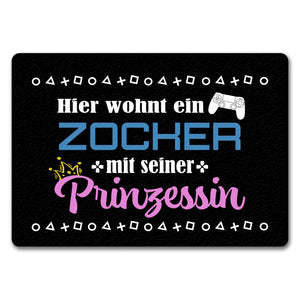 Hier wohnt ein Zocker mit seiner Prinzessin Fußmatte