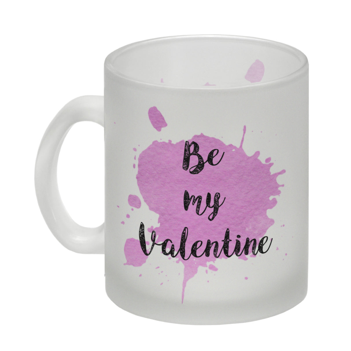 Be my Valentine Kaffeebecher mit rosa Farbkleks