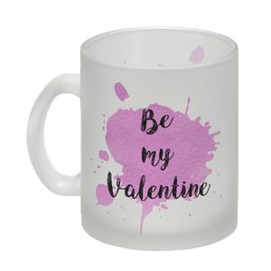 Be my Valentine Kaffeebecher mit rosa Farbkleks