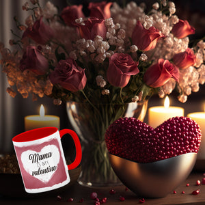 Mama is my valentine Kaffeebecher zum Valentinstag