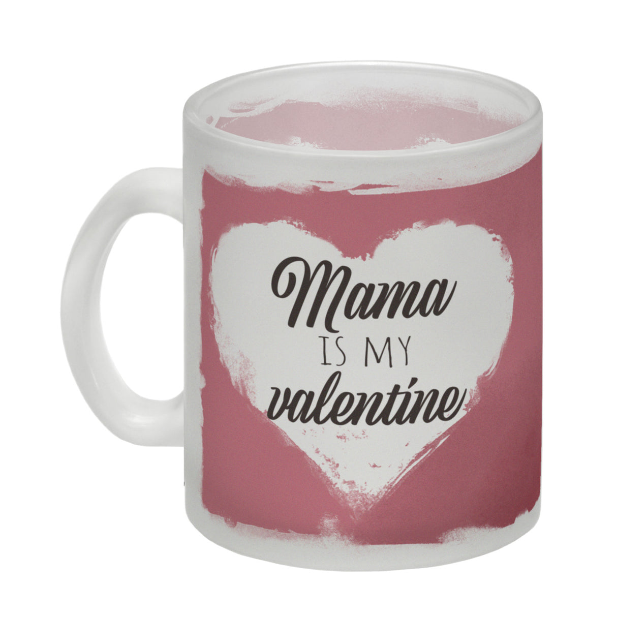 Mama is my valentine Kaffeebecher zum Valentinstag