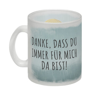 Danke, dass du immer für mich da bist Kaffeebecher mit schönem Motiv und Spruch