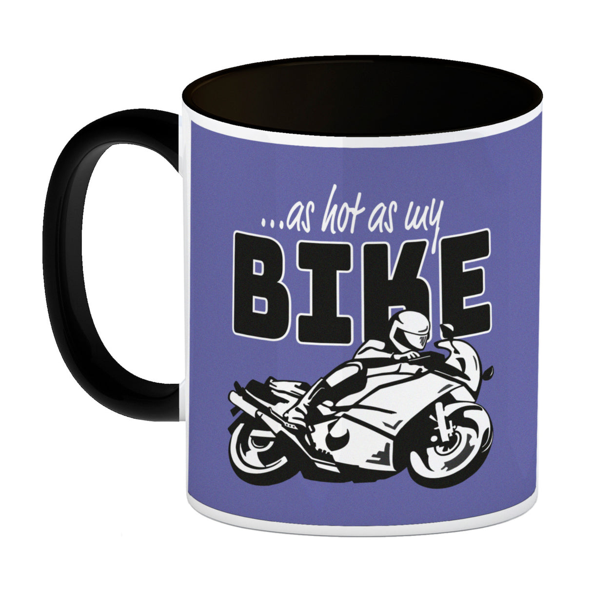 As hot as my Bike Kaffeebecher mit coolem Motorradfahrer Motiv in lila