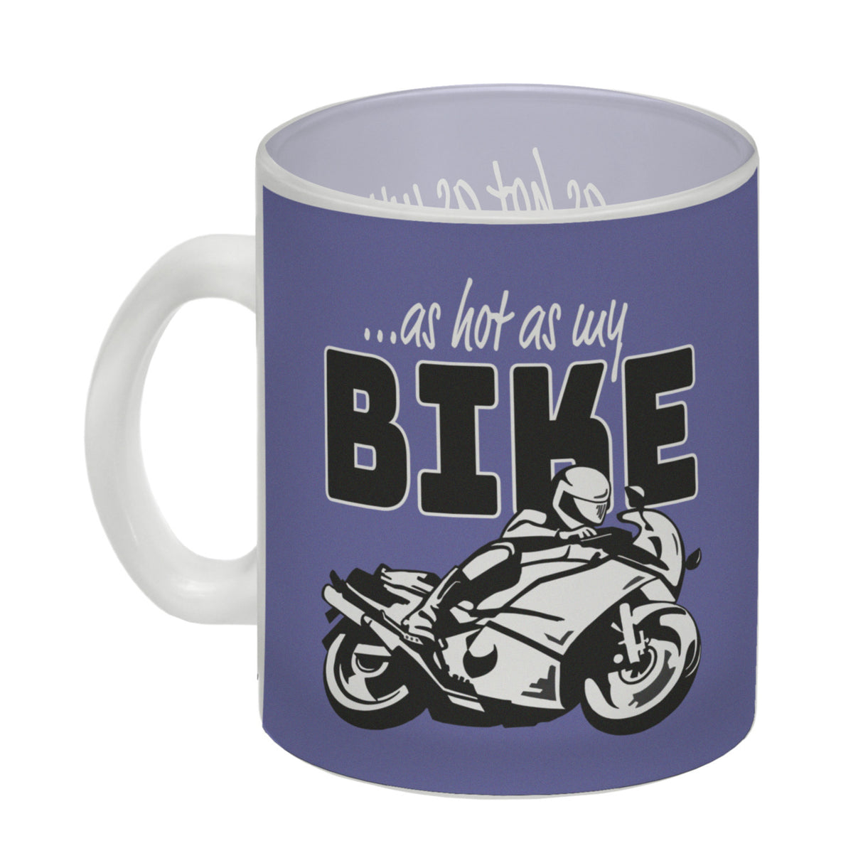 As hot as my Bike Kaffeebecher mit coolem Motorradfahrer Motiv in lila
