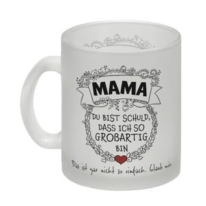 Mama du bist schuld, dass ich so großartig bin Kaffeebecher
