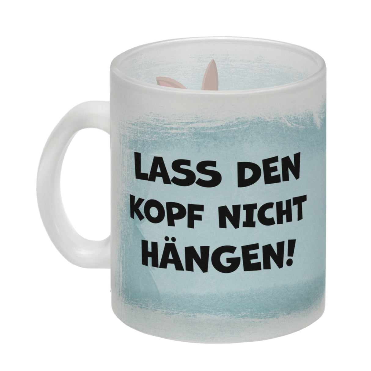 Lass den Kopf nicht hängen aufmunternde Kaffeetasse mit lustigem Hasen