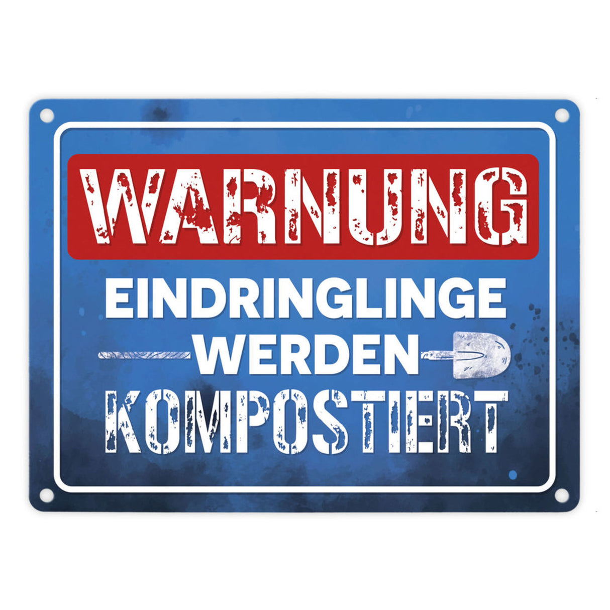 Warnung Eindringlinge werden kompostiert Metallschild