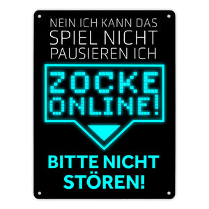Kann nicht pausieren zocke online! Metallschild