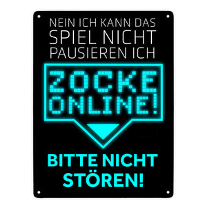Kann nicht pausieren zocke online! Metallschild