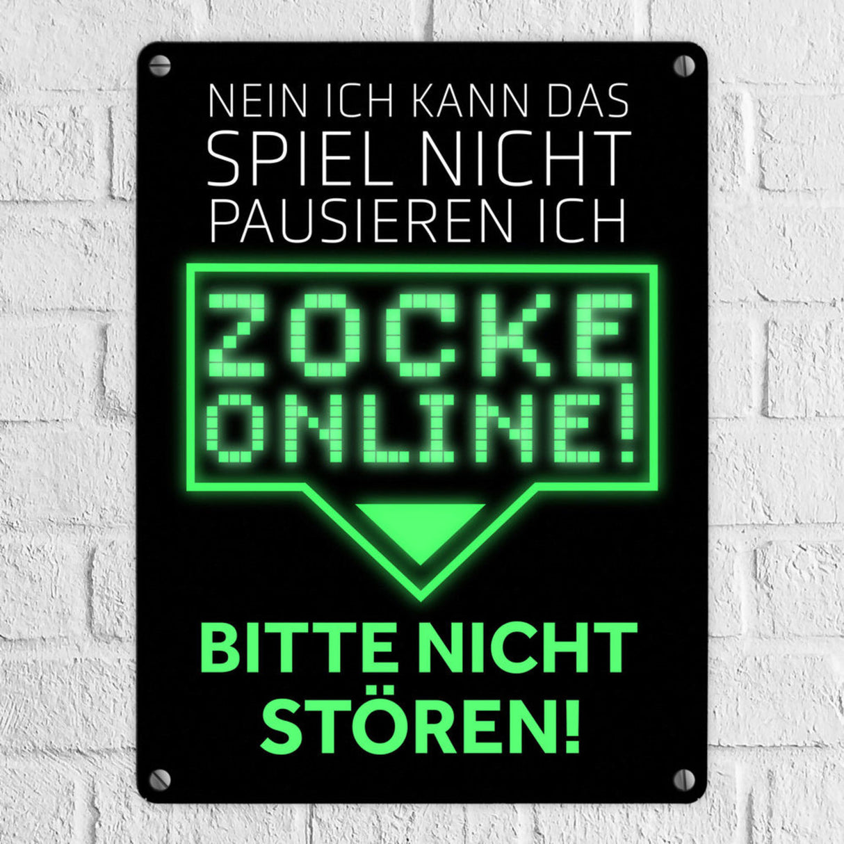 Kann nicht pausieren zocke online! Metallschild