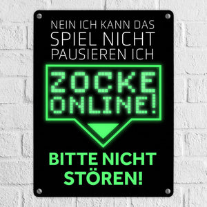 Kann nicht pausieren zocke online! Metallschild