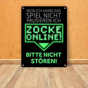 Kann nicht pausieren zocke online! Metallschild