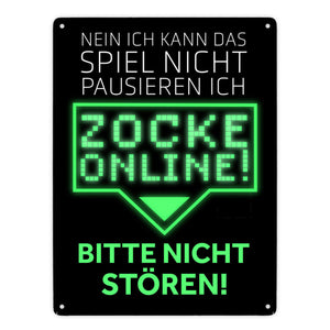 Kann nicht pausieren zocke online! Metallschild