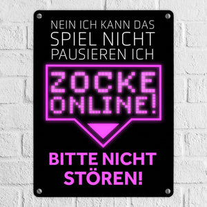 Kann nicht pausieren zocke online! Metallschild