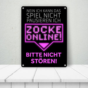 Kann nicht pausieren zocke online! Metallschild