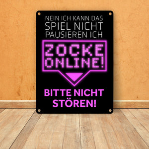 Kann nicht pausieren zocke online! Metallschild