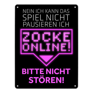 Kann nicht pausieren zocke online! Metallschild