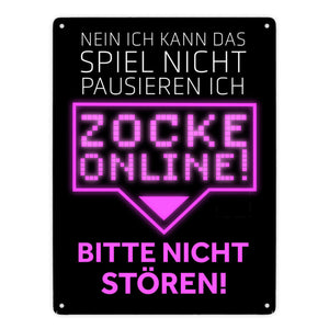 Kann nicht pausieren zocke online! Metallschild