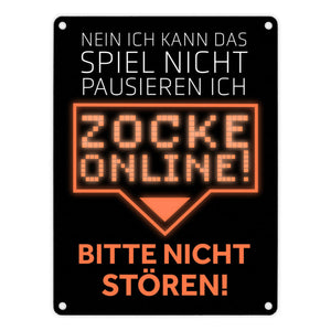 Kann nicht pausieren zocke online! Metallschild