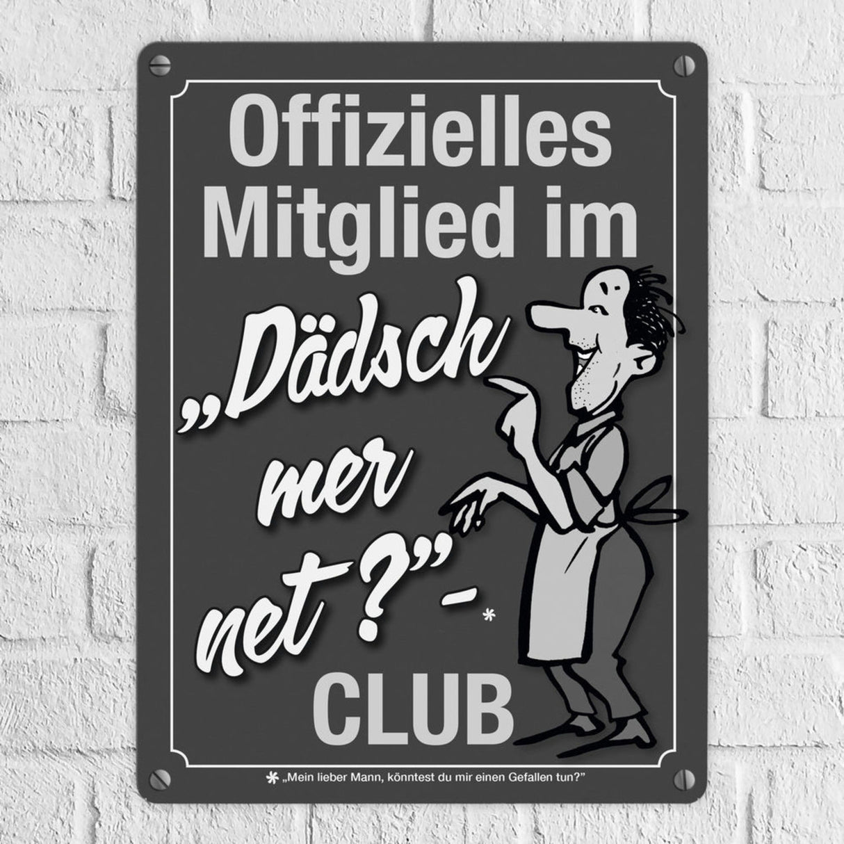 Könntest du mir einen Gefallen tun? Schwäbisches Metallschild in orange
