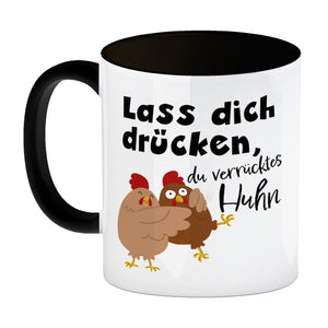 Lass dich drücken, du verrücktes Huhn Kaffeebecher
