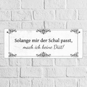 Diät Spruch Metallschild in Braun
