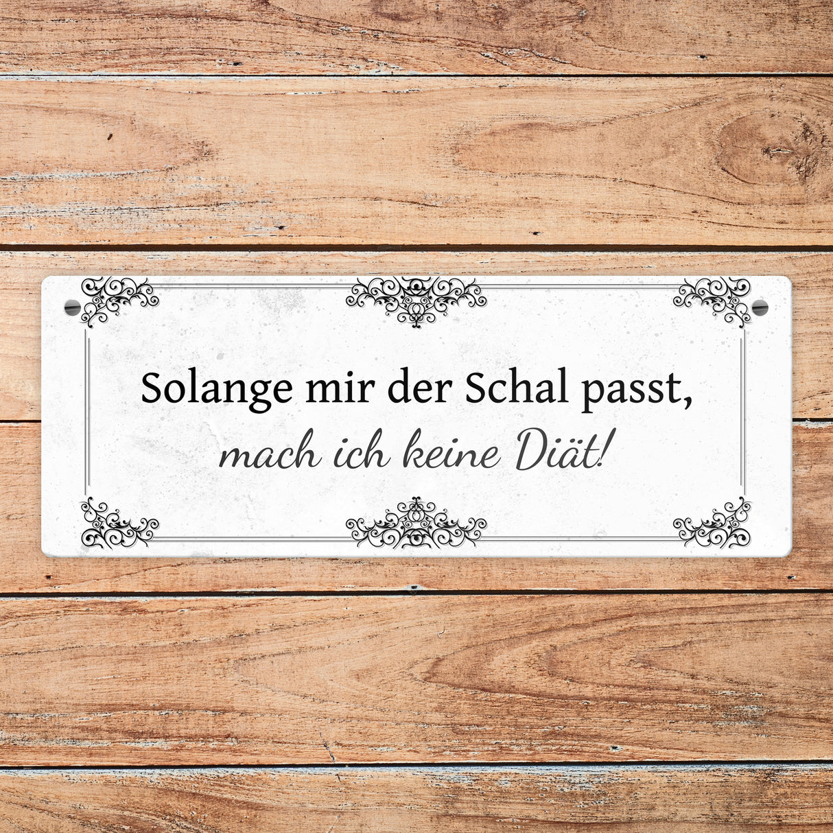 Diät Spruch Metallschild in Braun