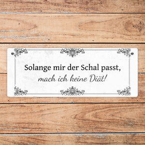 Diät Spruch Metallschild in Braun