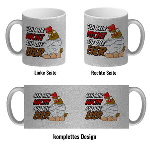Geh mir nicht auf die Eier Kaffeebecher mit genervtem Huhn