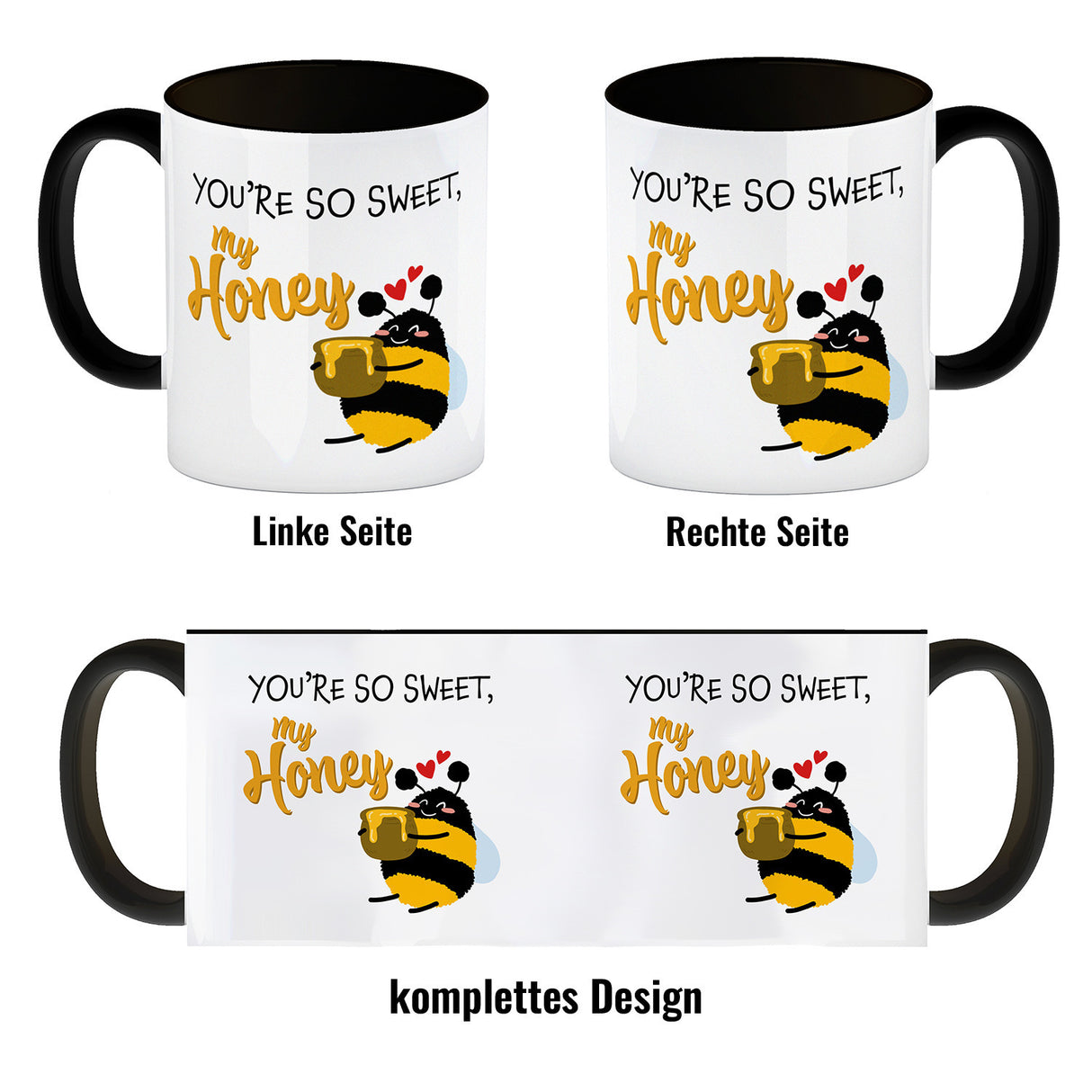 You're so sweet, my honey Kaffeebecher mit süßer Biene