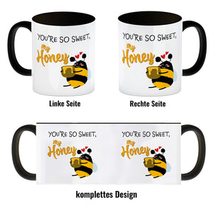 You're so sweet, my honey Kaffeebecher mit süßer Biene