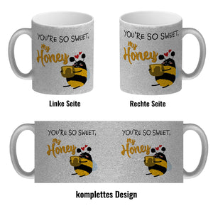 You're so sweet, my honey Kaffeebecher mit süßer Biene