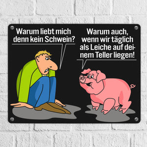 Schweine Metallschild zum Thema Fleischesser und Vegetarier